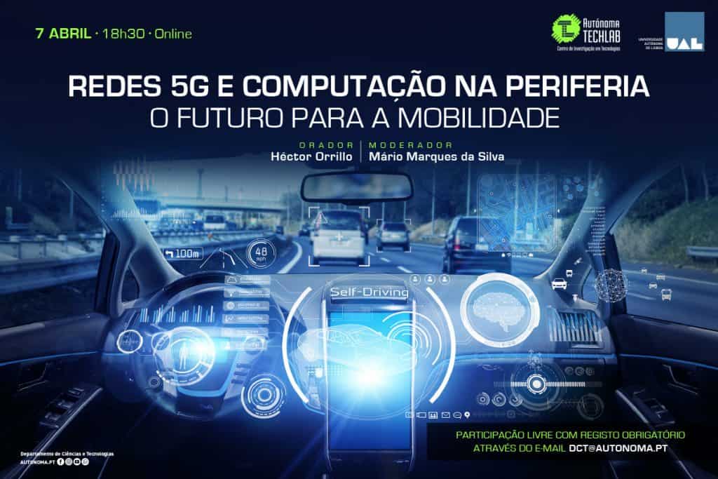 Poster do Evento Redes 5G e Computação na periferia : O futuro para a mobilidade